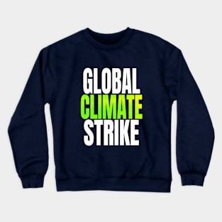 Climate Strike Crewneck Sweatshirt